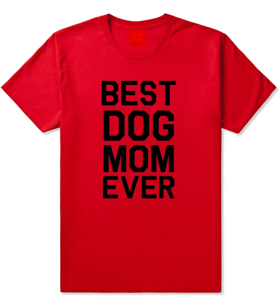 Best Dog Mom Ever Mens T-Shirt