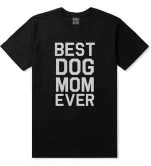 Best Dog Mom Ever Mens T-Shirt
