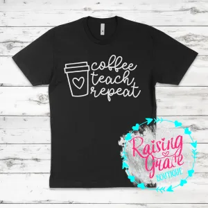 Coffee Teach Repeat T-Shirt - Adult