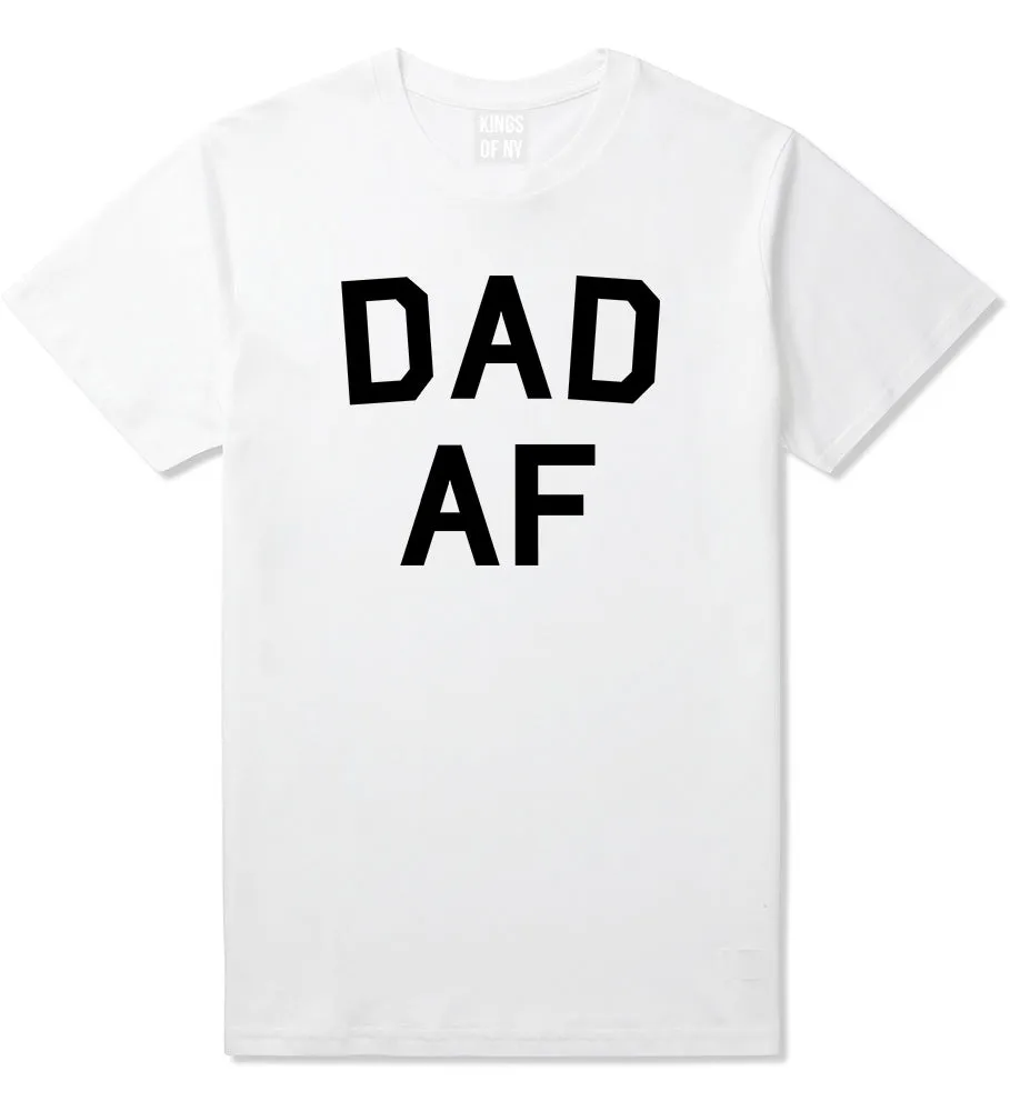 Dad AF New Father Funny Mens T-Shirt