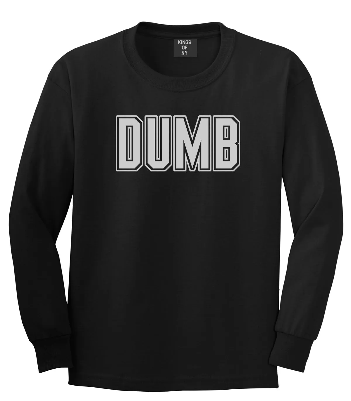 Dumb Funny College Mens Long Sleeve T-Shirt