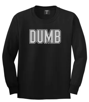 Dumb Funny College Mens Long Sleeve T-Shirt