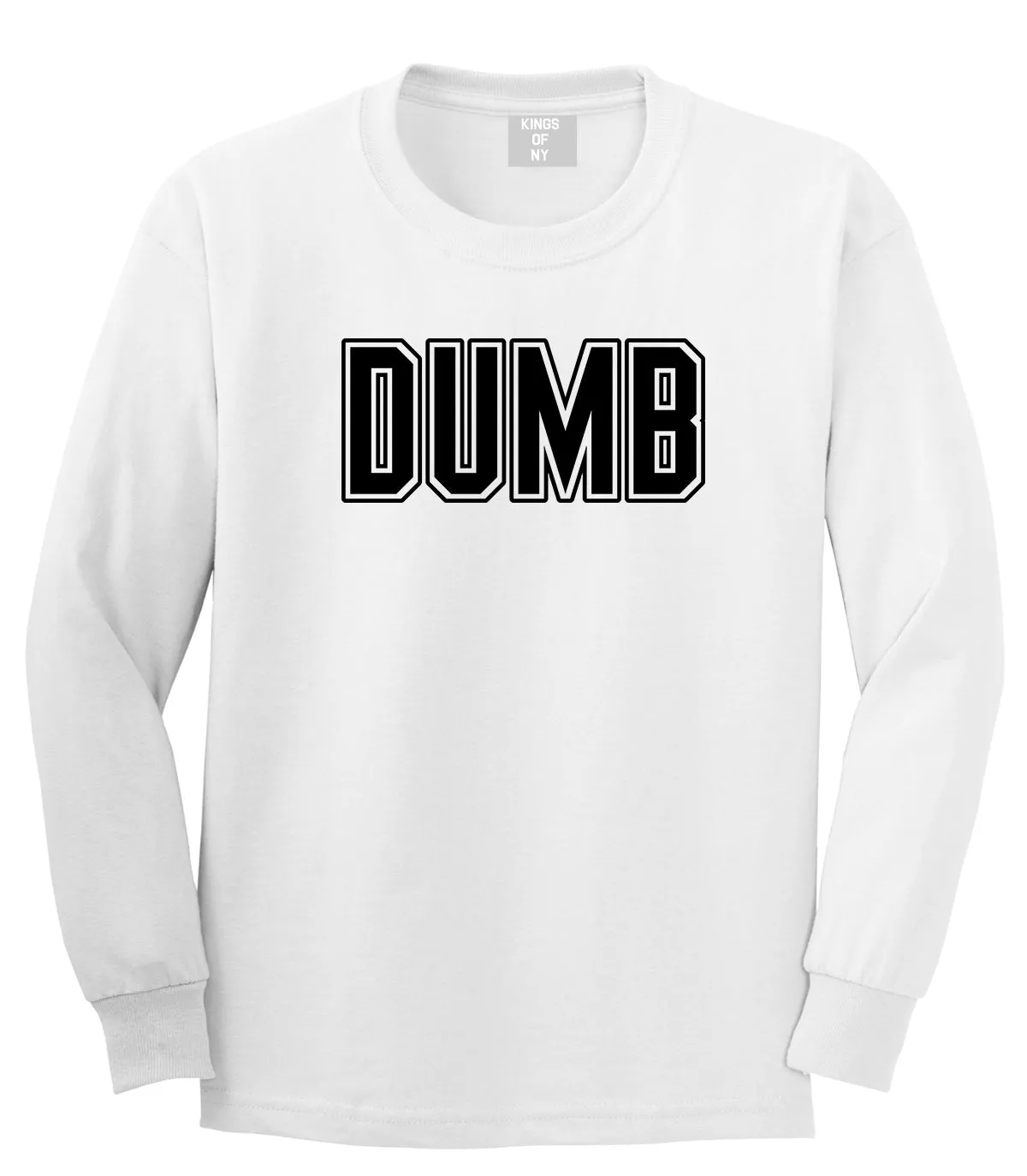 Dumb Funny College Mens Long Sleeve T-Shirt
