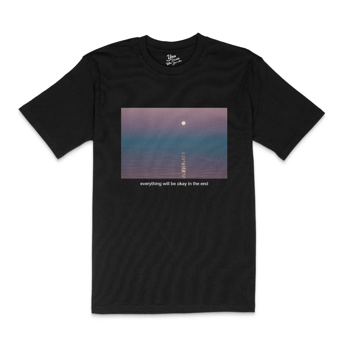 everything will be okay in the end T-Shirt
